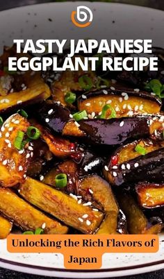 an eggplant dish with sesame seeds in it and the title reads,'unlock the rich flavors of japan '