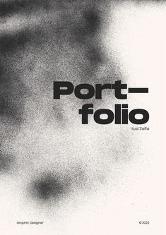 a black and white photo with the words port folio