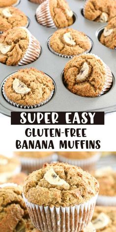 banana muffins in a muffin tin with the title super easy gluen - free banana muffins