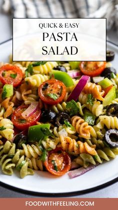 pasta salad on a white plate with the words quick and easy pasta salad above it