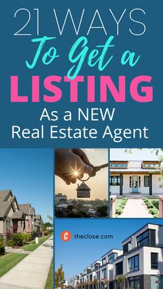 the real estate agent's guide to getting a listing as a new real estate agent