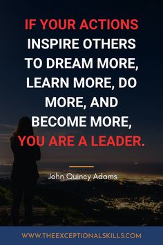 If your actions inspire others to dream more, learn more, do more, and become more, you are a leader. ~ John Quincy Adams

No matter where you go or what you do, you can make a positive difference in people's lives. Inspire change. Inspire greatness!

You can also learn how to be a good leader here: https://bit.ly/3H7HQaa

#leadership #becomealeader #leader #leadershipdeveloment #greatleader #leadershiptraining How To Be A Great Leader, What Makes A Good Leader, You Dont Need A Title To Be A Leader, Qoutes About Good Leadership, What Type Of Leader Are You, Strength Motivation, Being A Leader, A Good Leader, Motivational Quotes Success