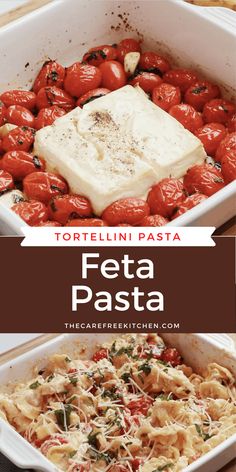 tortellini pasta with feta cheese and tomatoes in a casserole dish