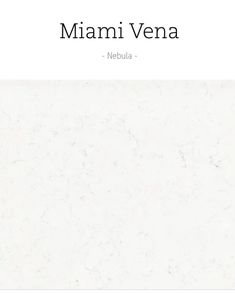 an image of a white marble background with the words, miami vena on it