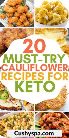 the top 20 must try cauliflower recipes for keto is featured in this post