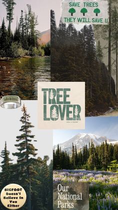 trees and mountains are featured in this collage with the words tree lover on it