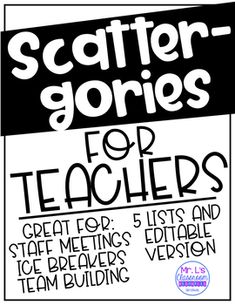 a poster with the words scatter - gories for teachers written in black and white