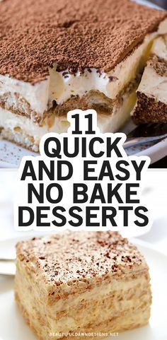 two different desserts with the words 11 quick and easy no bake desserts