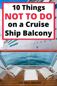 a cruise ship with the words 10 things not to do on a cruise ship balcony