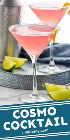 two pink cocktails in martini glasses with lime wedges on the rim and text that reads cosmo cocktail