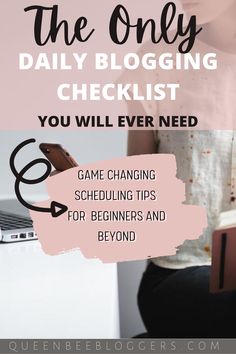 the only daily blogging checklist you will ever need game changing schedules for beginners and beyond