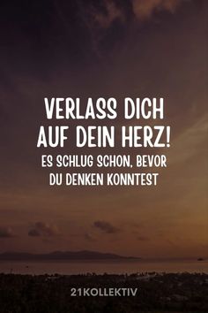 an image with the words verlass dich auf den herz