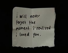 a piece of paper with writing on it that says, i will never forget the moment i