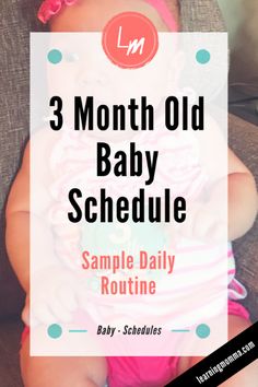 a baby in a car seat with the text 3 month old baby schedule sample daily routine