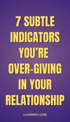 If you’re constantly giving more than you’re receiving, these 7 subtle signs could indicate you’re over-giving in your relationship. Take note to preserve your own well-being.   #SelfCare #HealthyBoundaries #LoveYourself #RelationshipBalance #KnowYourWorth #RespectInLove Common Quotes, Over Love