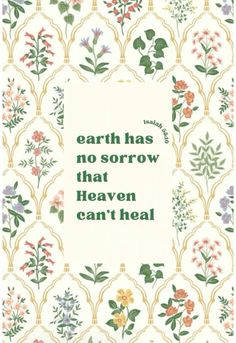 a card with the words earth has no sorow that heaven can't heal