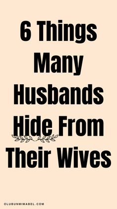 6 Things Most Husbands Hide From Their Wives Signs Guys Like You, Married Advice, Crossing Boundaries, Arty Ideas, Emotional Intimacy, Marriage Help