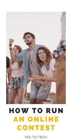 a man and woman standing next to each other with the words how to run an online contest