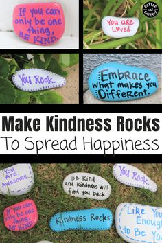 some rocks with writing on them that say, how to make kindness rocks to spread happiness