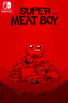 a red poster with the words, super meat boy on it and an image of a pile