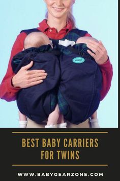 a woman holding a baby in her arms with the words best baby carriers for twins