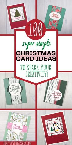 christmas cards with the words, 100 super simple christmas card ideas to spark your creativity