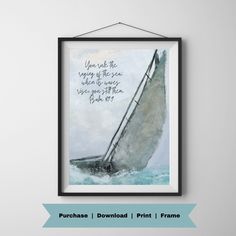 a sailboat in the ocean with a quote on it