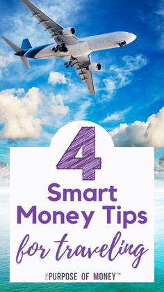 photo of jet airplane flying against a blue sky and white clouds above turquoise waters with purple text against white backgroung 4 smart money tips for traveling the purpose of money Make Money Traveling, Currency Exchange, Travel Budget, Traveling The World, Rewards Program, Smart Money, Budgeting Tips