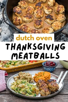 the words dutch oven thanksgiving meatballs are in front of a pan full of meatballs