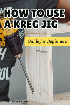 a person using a drill to make a piece of wood with the words how to use akreg jic guide for beginners