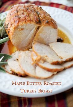 maple butter roasted turkey breast on a white plate