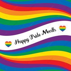 a rainbow striped background with hearts and the words happy pride month written in black on it