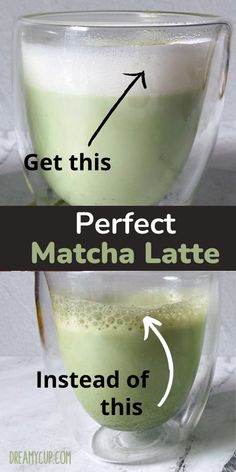 two glasses with matcha latte in them and the words, get this perfect matcha latte instead of this