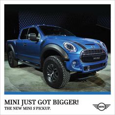 a blue truck is on display at an auto show and it says, mini just got bigger the new mini's pickup