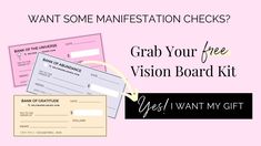 a pink background with text that reads, want some manifestation checks? grab your free vision board kit yes i want my gift