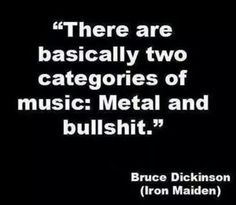 Heavy Metal Quote, Trendy Music, Papa Roach, Bruce Dickinson, Heavy Metal Rock