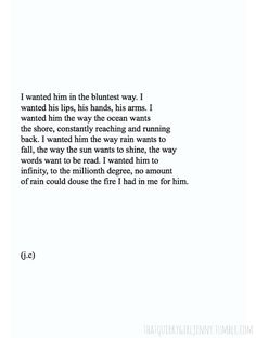 a poem written in black and white with the words i wanted him in the bluest way