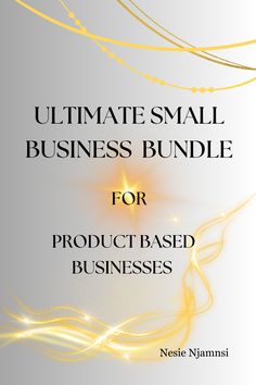 the ultimate small business bundle for product based businesses is shown in yellow and black text