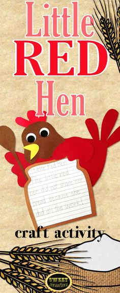 the little red hen craft activity is shown with an image of a bird holding a piece of paper