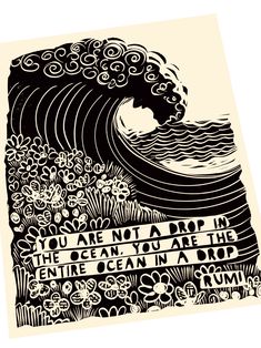 a black and white drawing of a wave with the words you are not at drop in the ocean