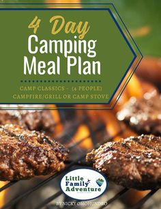 a grill with hamburgers cooking on it and the words 4 day camping meal plan