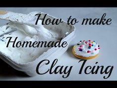 how to make homemade clay icing