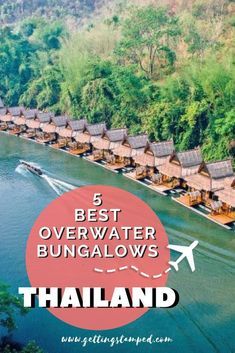 the best overwater bungalows in thailand with text overlay that reads, 5 best overwater bungalows in thailand