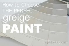 the words how to choose the perfect greige paint