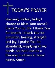 a blue background with the words today's prayer