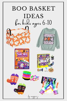 the contents of a boo basket for kids ages 6 - 10 with text overlay