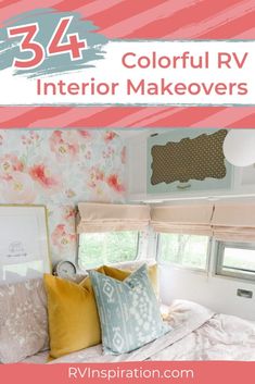 colorful rv interior makeovers with text overlay that reads, 34 colorful rv interior makeovers