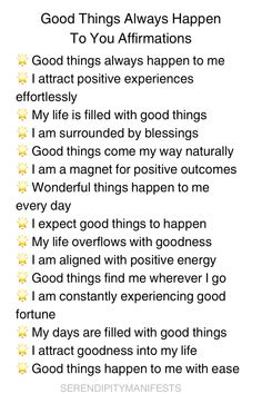 a poem with the words good things always happen to you affirmation on it