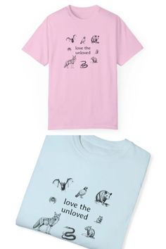 Light pink t-shirt featuring black illustrations of various animals often seen as ‘unloved,’ such as a coyote, snake, vulture, possum, rat, and frog. Centered text reads, 'love the unloved,' promoting compassion for underappreciated wildlife. Cozy Love, Gifts For Animal Lovers, All Animals, Animal Shirts, Animal Lovers, Gifts For Pet Lovers, Dye T Shirt, Comfort Colors, Sustainable Fashion