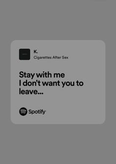 the text reads,'stay with me i don't want you to leave '